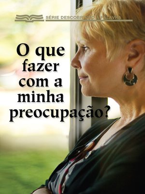 cover image of O Que Fazer Com a Minha Preocupação?